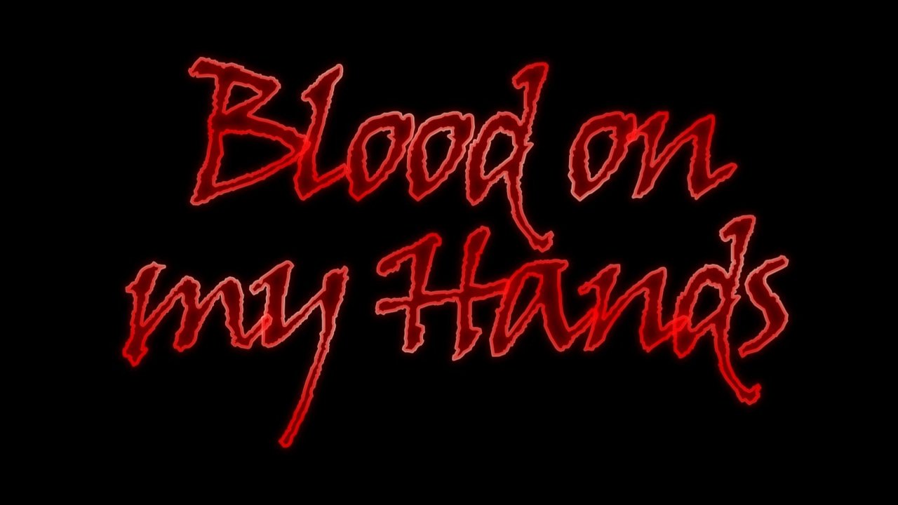 Blood on My Hands Movie Screenshot 1